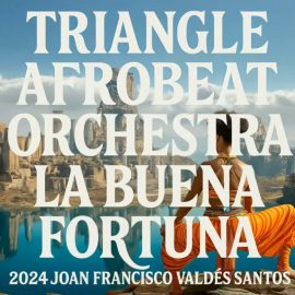 Triangle Afrobeat Orchestra - Buena 4Tuna music video thumbnail