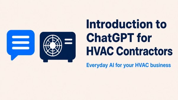 Introduction to ChatGPT for HVAC Contractors - Everyday AI for your HVAC business